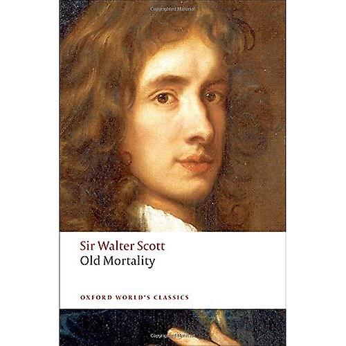 Old Mortality (Oxford World's Classics)