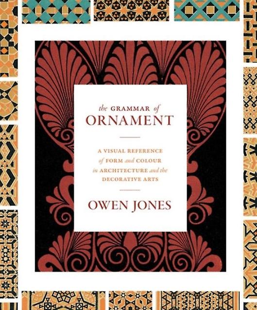 The Grammar Of Ornament