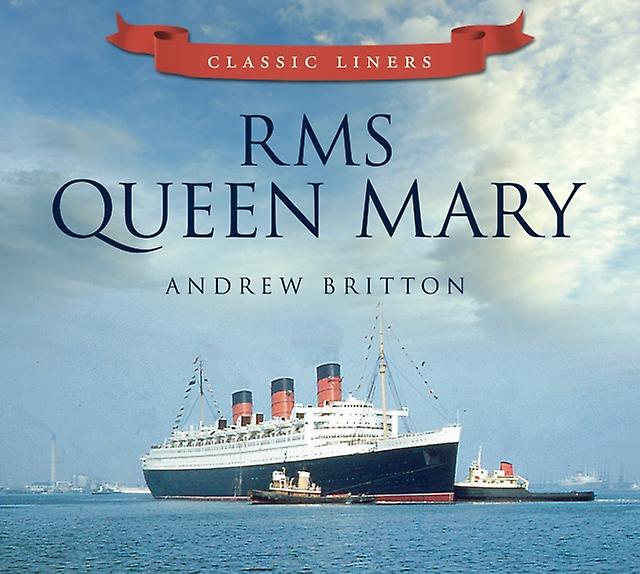 Rms Queen Mary by Andrew Britton Paperback