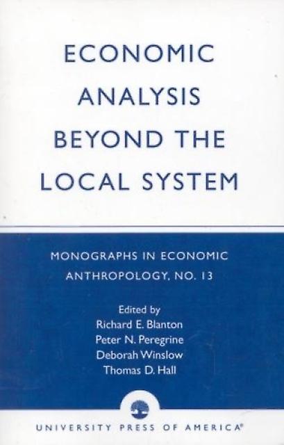 Economic Analysis Beyond The Local System by Richard E. Blanton Paperback Book