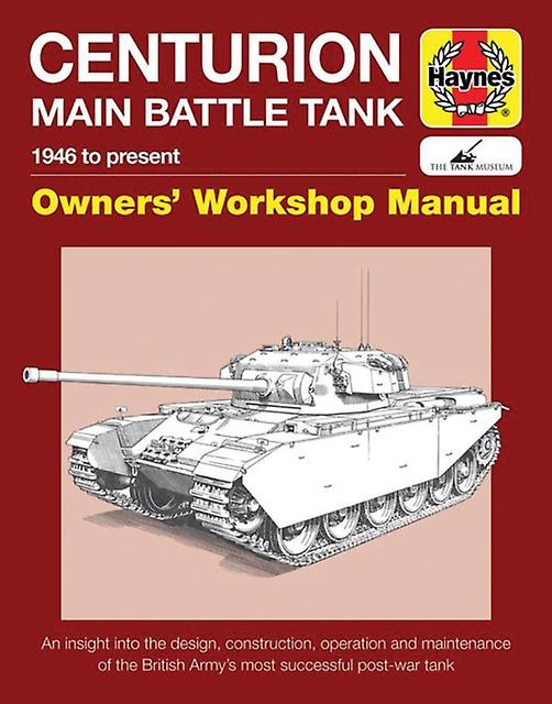 Centurion Main Battle Tank Manual by Simon Dunstan Hardback Book