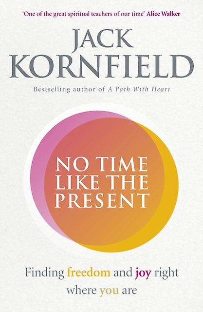 No Time Like The Present by Jack Kornfield Paperback Book