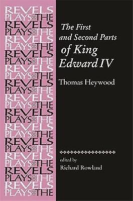 The First And Second Parts Of King Edward Iv Paperback Book