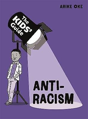 The Kids' Guide: Anti-Racism