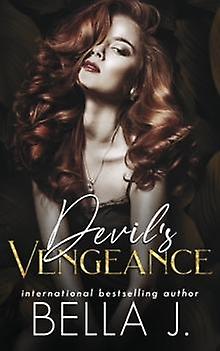 The Devils Vengeance by Bella J Paperback