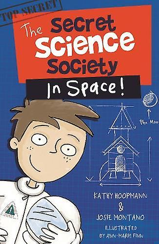 Secret Science Society In Space by Josie Montano Paperback