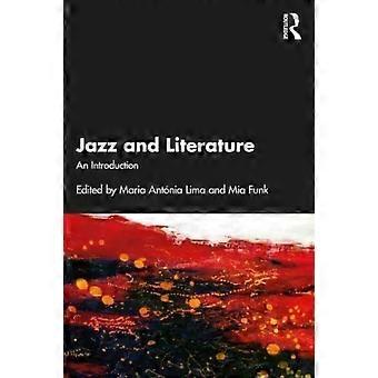 Jazz And Literature An Introduction - Taylor & Francis Ltd