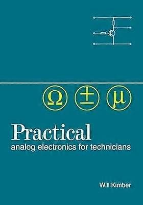 Practical Analog Electronics for Technicians