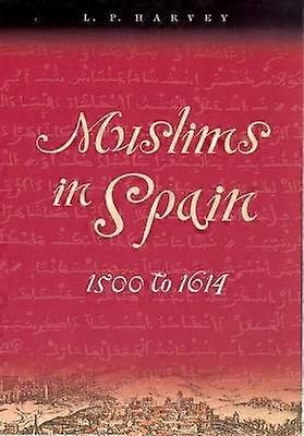 Muslims in Spain 1500 to 1614