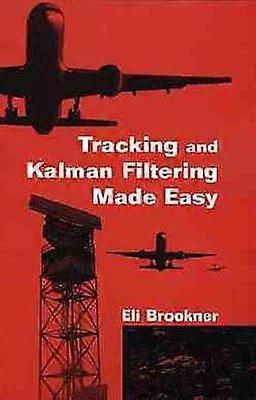 Tracking and Kalman Filtering Made Easy