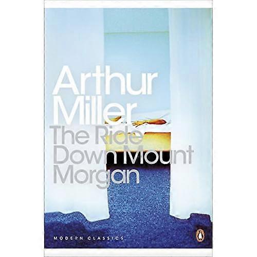 The Ride Down Mt. Morgan (Penguin Modern Classics)