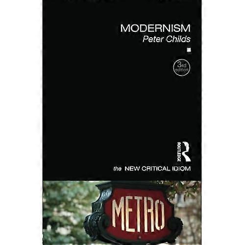 Modernism (The New Critical Idiom)