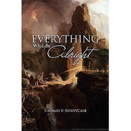 Everything Will Be Alright