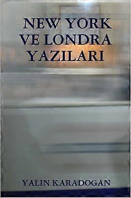 New York Ve Londra Yazilari