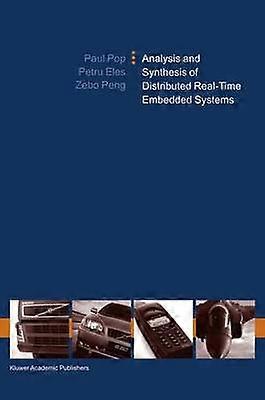 Analysis and Synthesis of Distributed Real-Time Embedded Systems