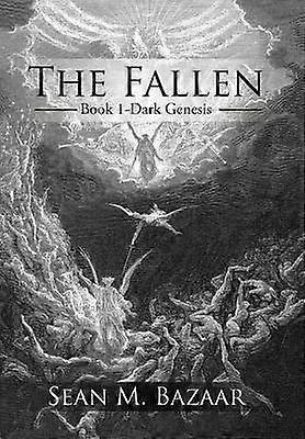The Fallen Book 1Dark Genesis