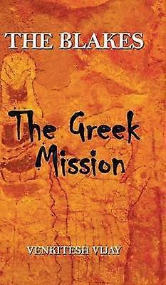 The Blakes The Greek Mission