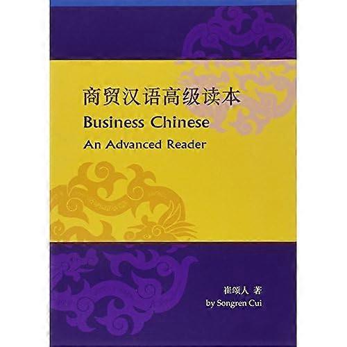 Business Chinese: An Advanced Reader