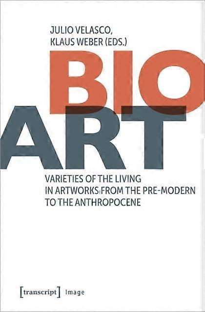 Bio-art - Image - Transcript Verlag - Nature in art - Transcript Verlag - Paperback