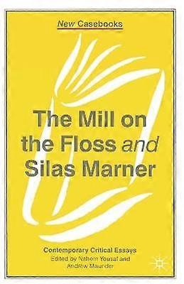 The Mill on the Floss and Silas Marner