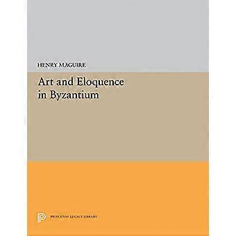 Kunst und Eloquenz in Byzanz (Princeton Legacy Library)