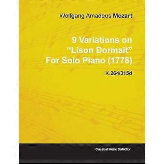 9 variaties op Lison Dormait van Wolfgang Amadeus Mozart voor piano solo (1778) K.264/315d