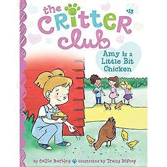 Amy er litt kylling (Critter Club)