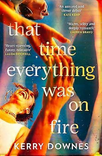 That Time Everything Was On Fire