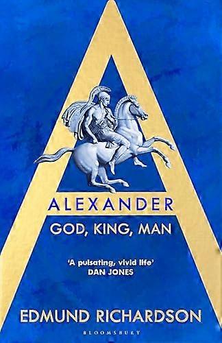 Alexander God King Man