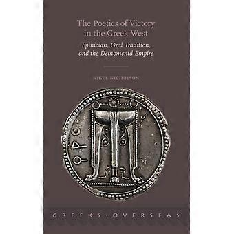 Poética da Vitória no Ocidente Grego: A Tradição Oral Epinícia e os Dein - Nigel Nicholson - Capa Dura - Livro em Inglês - História