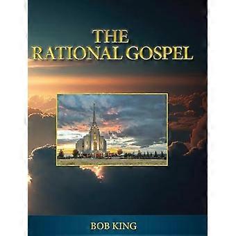 The Rational Gospel - Bob King - Hardcover - en Book