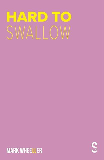 Hard To Swallow by Mark Wheeller Paperback