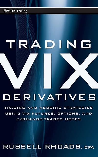 Trading Vix Derivatives by Russell Rhoads Paperback Book