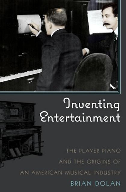 Inventing Entertainment by Brian Dolan Paperback Book