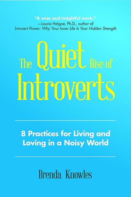 The Quiet Rise Of Introverts by Brenda Knowles Paperback Book