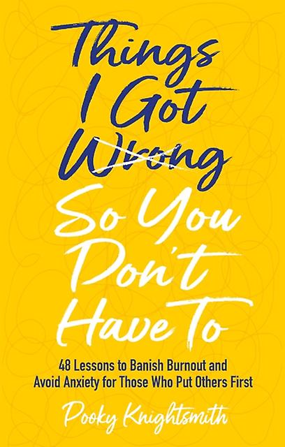 Things I Got Wrong So You Dont Have To by Pooky Knightsmith Paperback Book