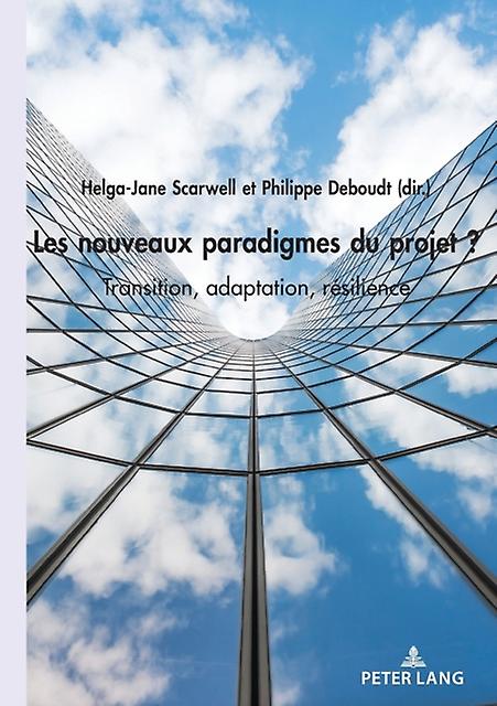 Les nouveaux paradigmes du projet by Edited by Philippe Deboudt & Edited by Helga Jane Scarwell