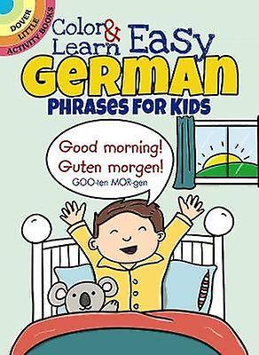 Color & Learn Easy German Phrases for Kids