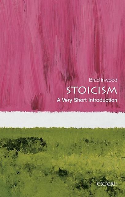 Stoicism by Inwood & Brad Professor of Philosophy and Classics & Yale University Paperback Book
