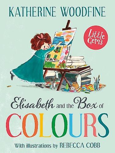 Elisabeth And The Box Of Colours by Katherine Woodfine Paperback Book