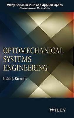 Optomechanical Systems Engineering