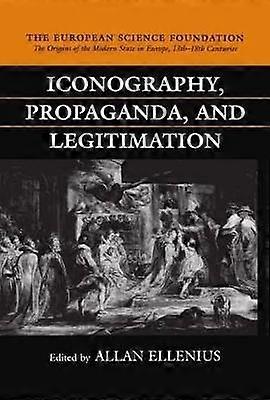 Iconography Propaganda and Legitimation