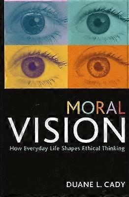 Moral Vision