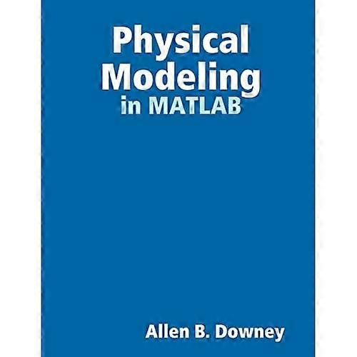 Physical Modeling in Matlab