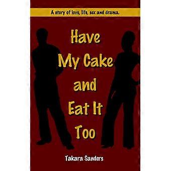 Have My Cake i jedz go zbyt