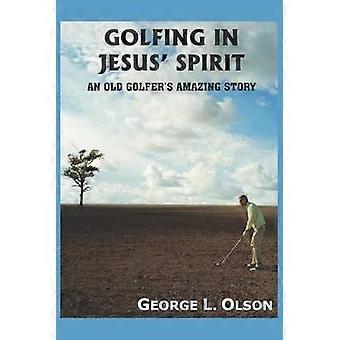 Golfing in Jesus' Spirit
