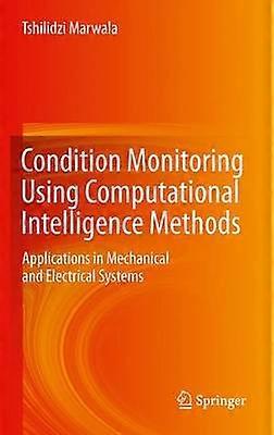 Condition Monitoring Using Computational Intelligence Methods