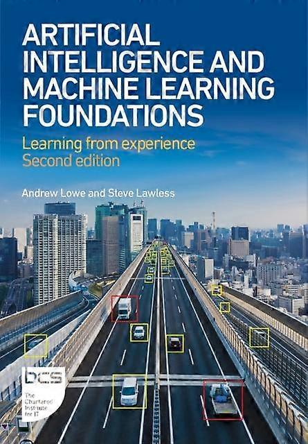 Artificial Intelligence And Machine Learning Foundations by Steve Lawless Paperback