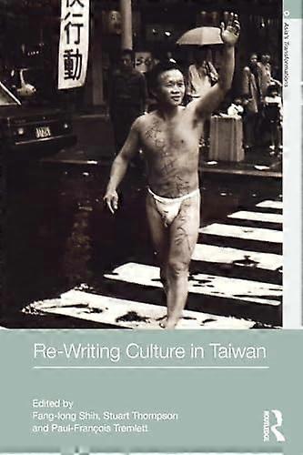 Re writing Culture in Taiwan