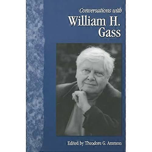 Conversations with William H. Gass (Literary Conversations Series)